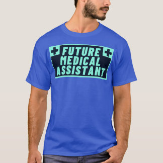 T-shirt futur assistant Médicale
