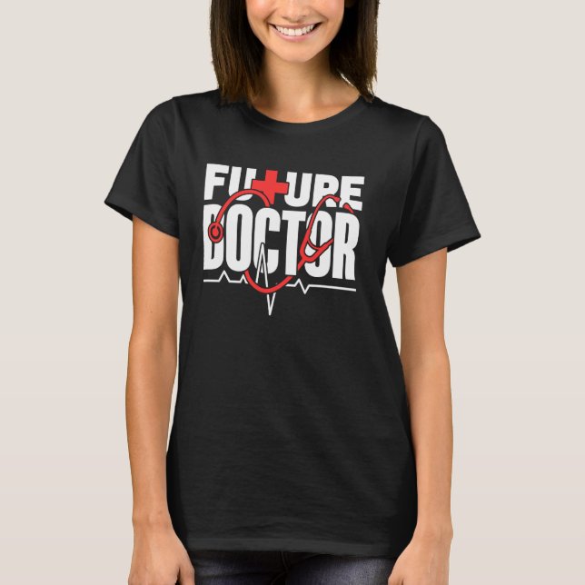 T-shirt Futur Docteur Médecine Med Ecole Etude Médicale St (Devant)