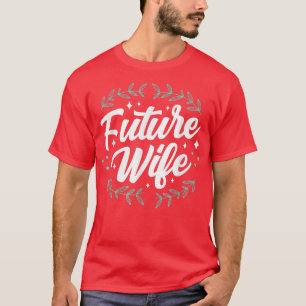 T-shirt Futur Épouse Mariage Mariée Fête Enterrement de Vi