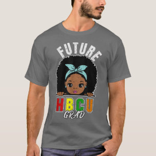 T-shirt Futur HBCU Grad Girl Grad Grad Graduation Historiq