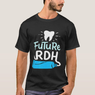 T-shirt Futur RDH Dental Hygienist Student Dentist Gradua