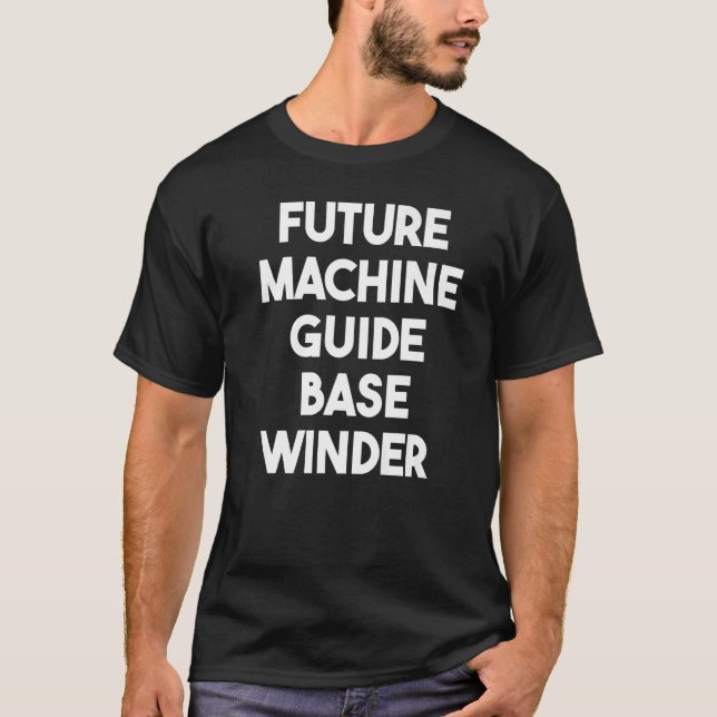 T-shirt Futur Winner de base de guide de machine (Devant)