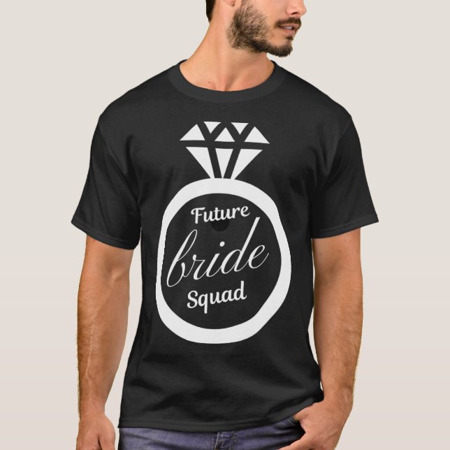 T-shirt Future bride squad Future bride bridsmaid wedding (Devant)