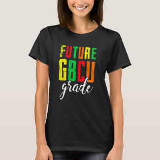 T-shirt Future College Student Future HBCU Grad Girl Gradu