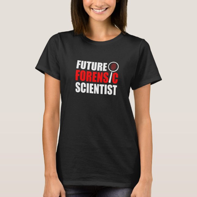 T-shirt Future Forensic Scientist Crime (Devant)