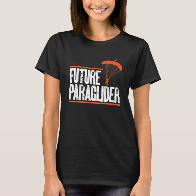 T-shirt Future Paraglider Paragliding Student Paramotoring (Devant)