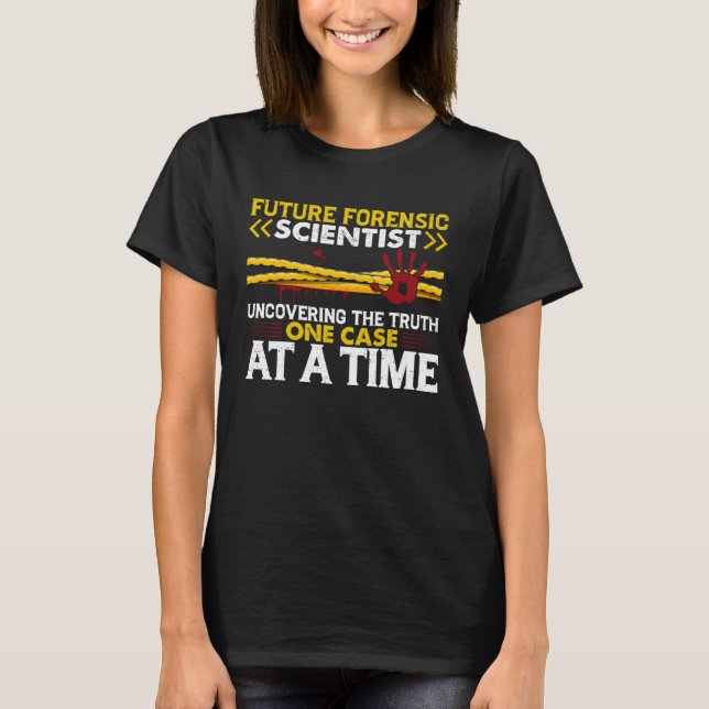 T-shirt Future Scientist Uncovering The Truth One Case At  (Devant)