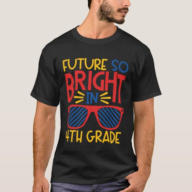 T-shirt Future So Bright in 4th Grade Sunglasses Kid & Tea (Devant)