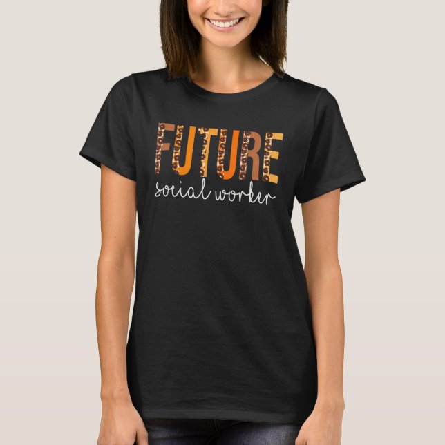 T-shirt Future Social Worker leopard Fall Autumn Thanksgiv (Devant)