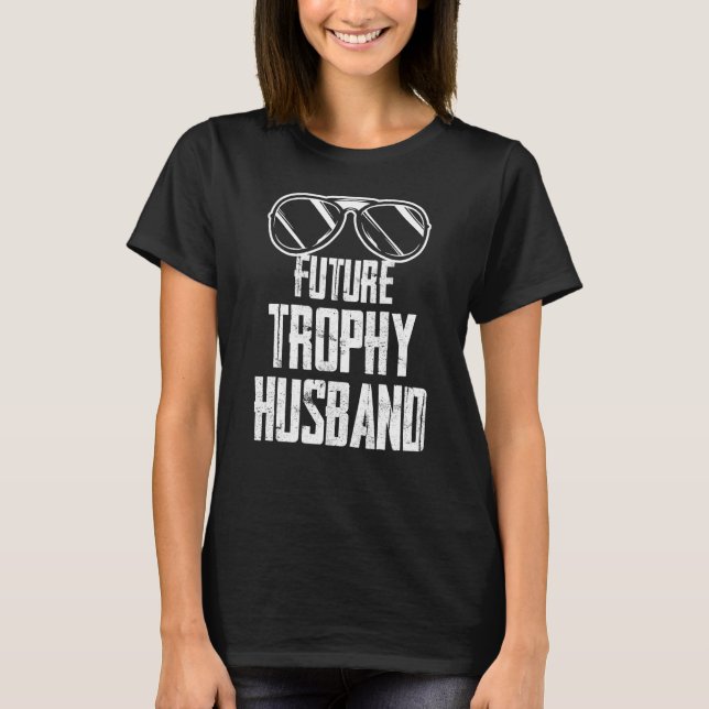 T-shirt Future Trophy Fiance Groom To Be Husband Bachelor  (Devant)