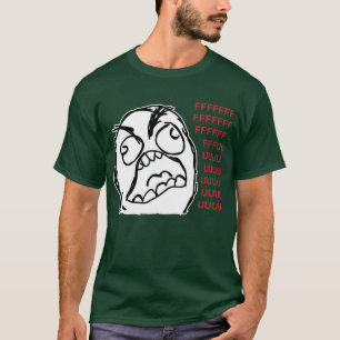 T-shirt Fuuuu de fuuu de type de rage