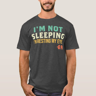 T-shirt G PA Je ne dors pas Je me repose les yeux