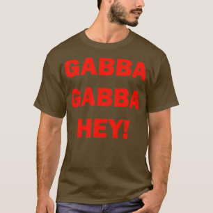T-SHIRT GABBA GABBA HEY
