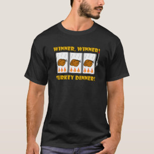 T-shirt Gagnant, gagnant ! Dîner de la Turquie !