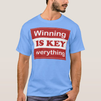 T-shirt Gagner est CLÉ tout drôle