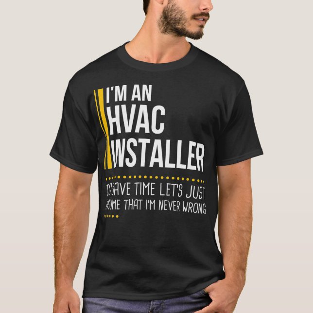 T-shirt Gagnez du temps Supposons que l'installateur HVAC  (Devant)