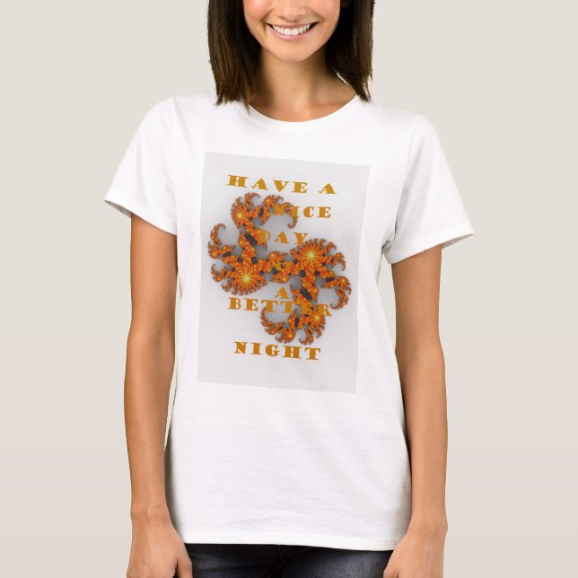 T-shirt Galactique céleste ont une belle journée et une me (Devant)