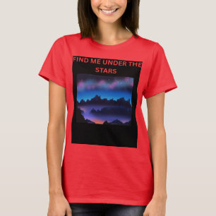 T-shirt Galaxie « Trouvez-moi sous les étoiles »