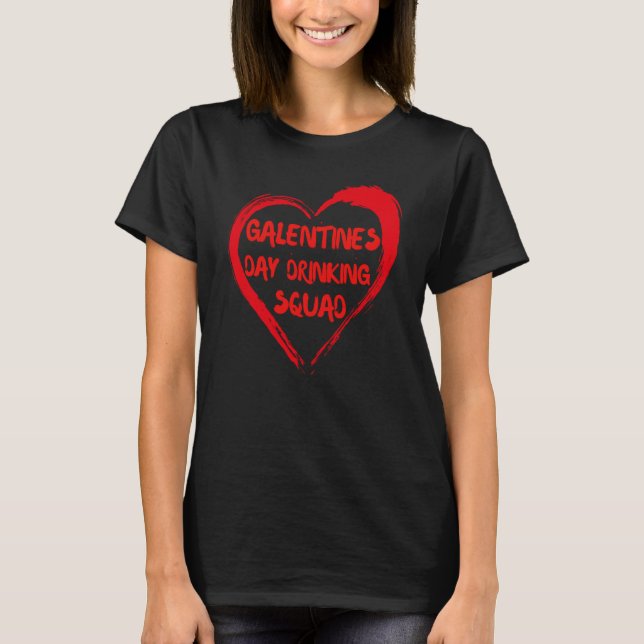 T-shirt Galentines Day Drinking Squad Fav Single Bestie Va (Devant)