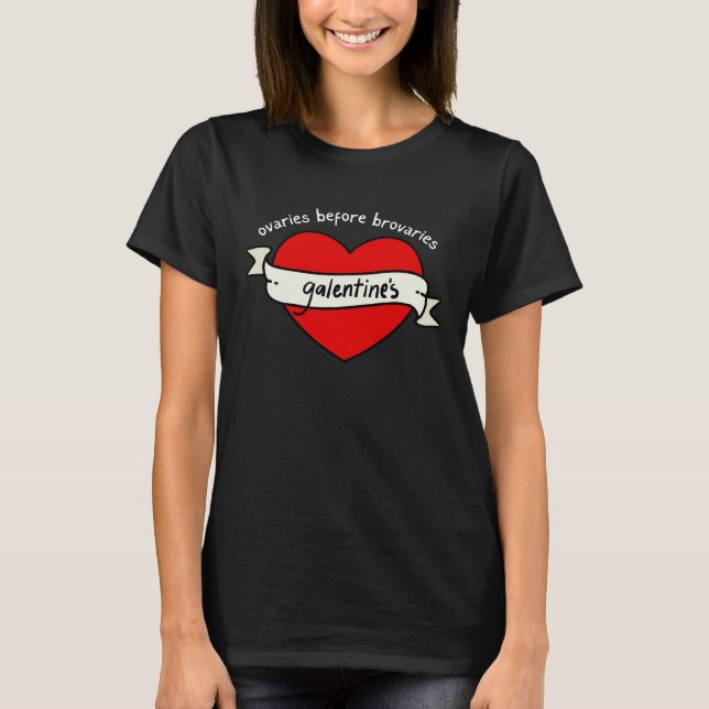 T-shirt GALENTINE's Valentine's Day OVARIES before BROVARI (Devant)