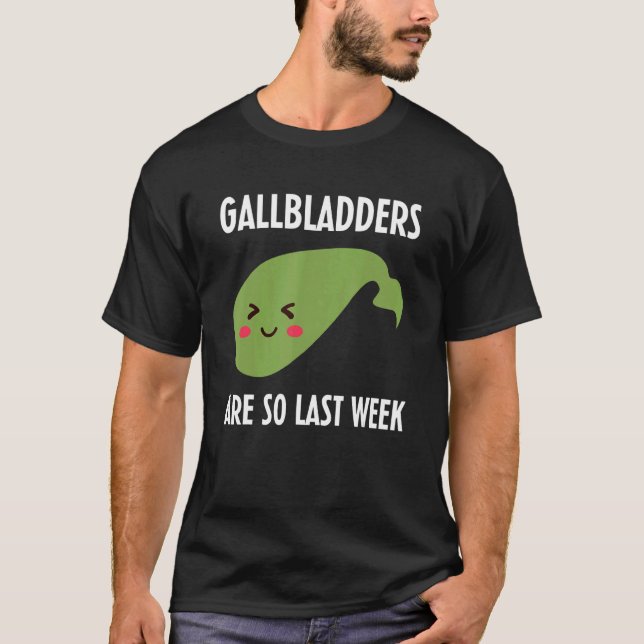 T-shirt Gallbladder Surgery Removal Recovery (Devant)
