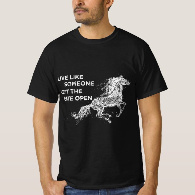 T-shirt Galloping Live Like Someone Left (Devant)