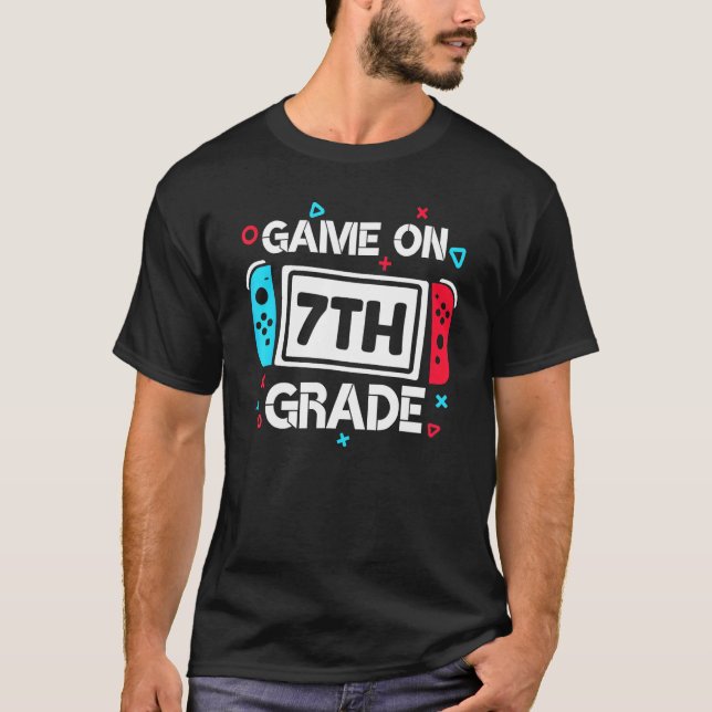 T-shirt Game On 7th Grade Gamer Teacher Student  Back To S (Devant)