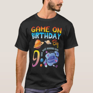 T-shirt Game On My Birthday Gamer Boy Has Just Reached Lev