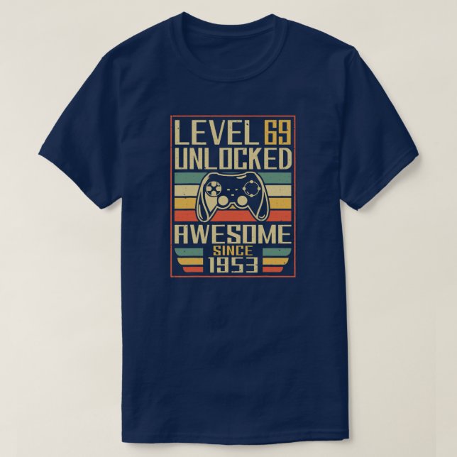T-shirt Gamer Anniversaire 69 Hommes Femmes Jouer Game Awe (Design devant)