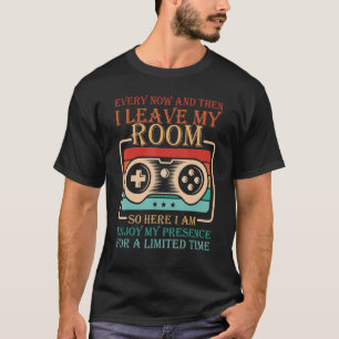 T-shirt Gamer De Temps En Temps Et Puis Je Quitte Ma Chamb