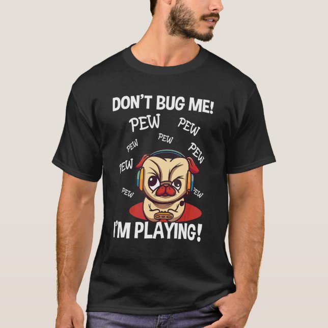 T-shirt Gamer Dire Carlin de jeu Casque de jeu Gamer Nerd (Devant)