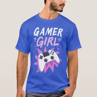 T-shirt Gamer Girl Gaming Streaming Video Games Gift frien