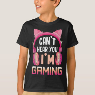 T-shirt Gamer Girl Jeu Je Ne Peux Pas Vous Entendre Im Jeu