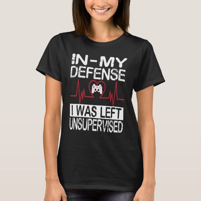 T-shirt gamer i was left unsupervised game controller hear (Devant)