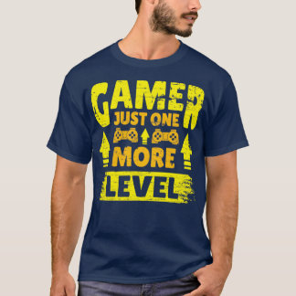 T-shirt Gamer juste un niveau supplémentaire