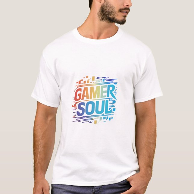 T-shirt Gamer Soul : Embrassez le jeu dans (Devant)