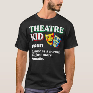T-shirt Gamin de théâtre de définition drôle