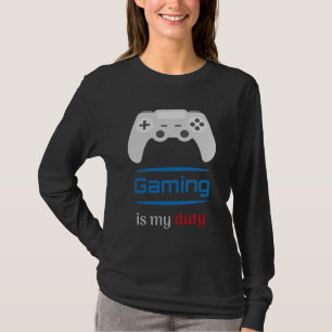 T-shirt Gaming Is My Duty Gamer Controller