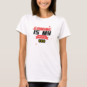 T-shirt Gaming is My Valentin