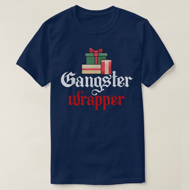 T-shirt Gangster Wrapper Funny Christmas Pun  (Design devant)