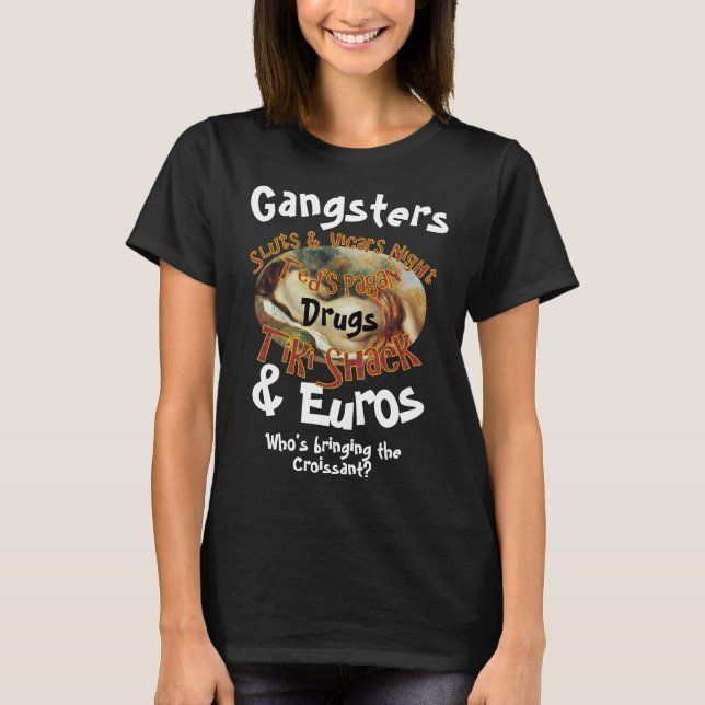 T-shirt Gangsters Médicaments et Euros Qui sont les infirm (Devant)