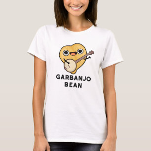 T-shirt Gar banjo Bean Funny Garbanzo Banjo Pun