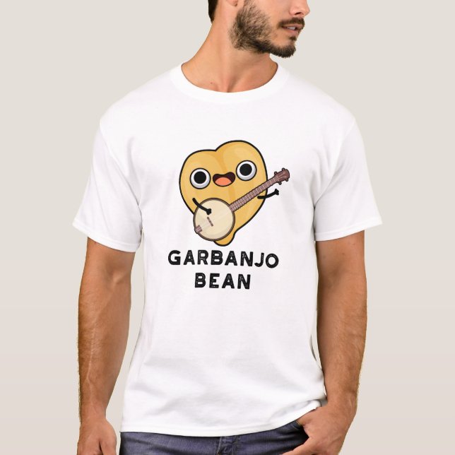 T-shirt Gar banjo Bean Funny Garbanzo Banjo Pun (Devant)
