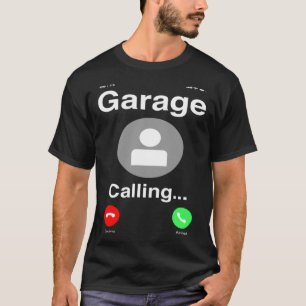 T-shirt Garage Appelle Auto Mécanique Voiture