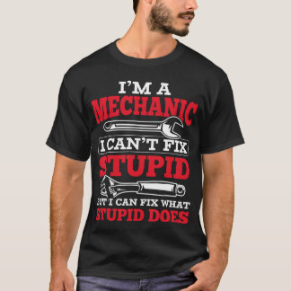 T-shirt Garage I m A Mechanic Can t Fi Caruning Shir frien