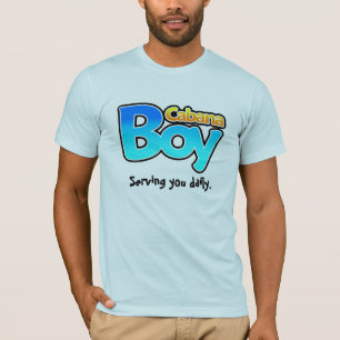 T-shirt Garçon de cabane vous servant quotidiennement