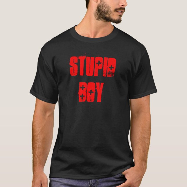 T-shirt Garçon stupide (Devant)
