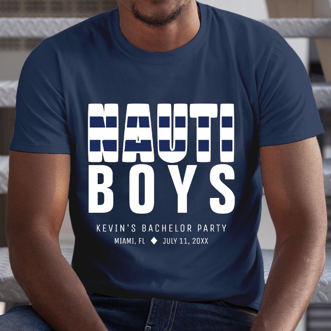 T-shirt Garçons Nautiques Drôle de fête de Bachelor (Nauti Boys Funny Bachelor Party T-Shirt
)