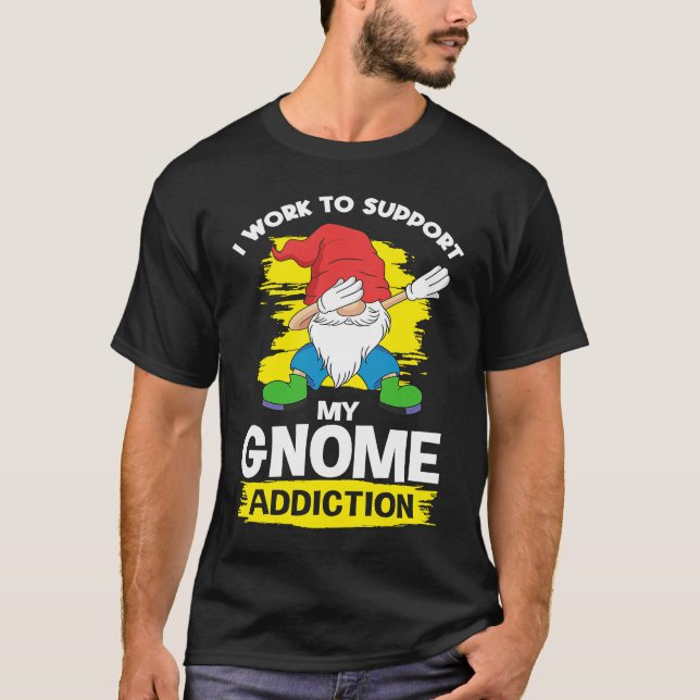T-shirt Garden Gnome Dwarf Gardening &  Gnomes (Devant)