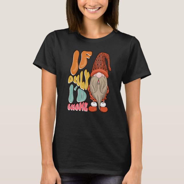 T-shirt Garden Gnomes Gnome Lover Funny Gnome Gardening_1 (Devant)